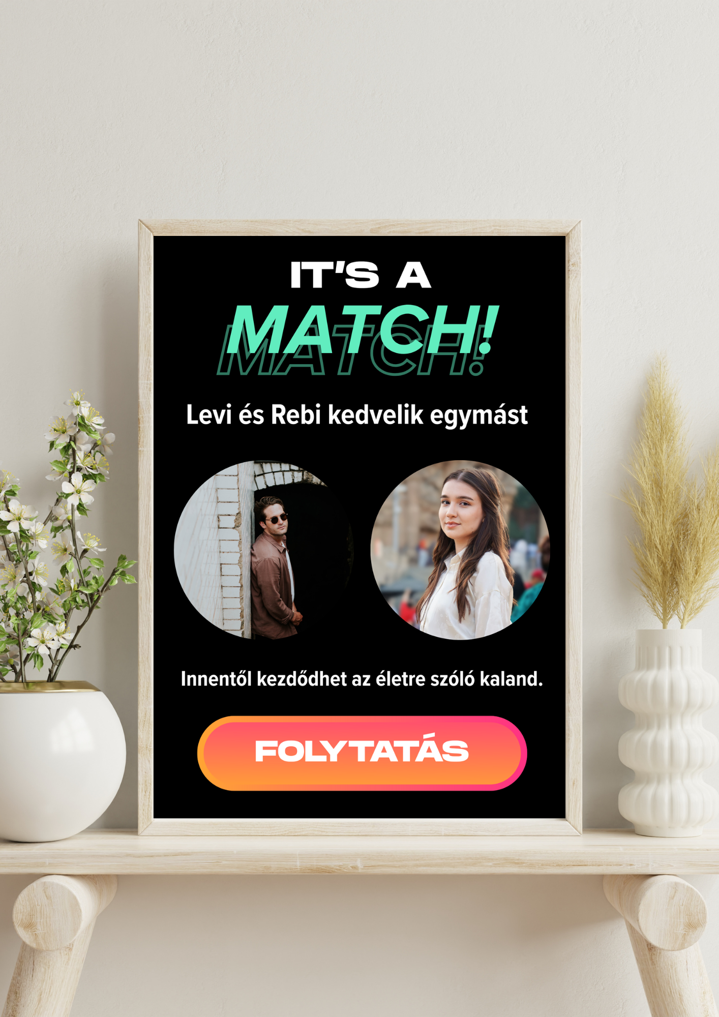 "IT'S A MATCH" emlékposzter