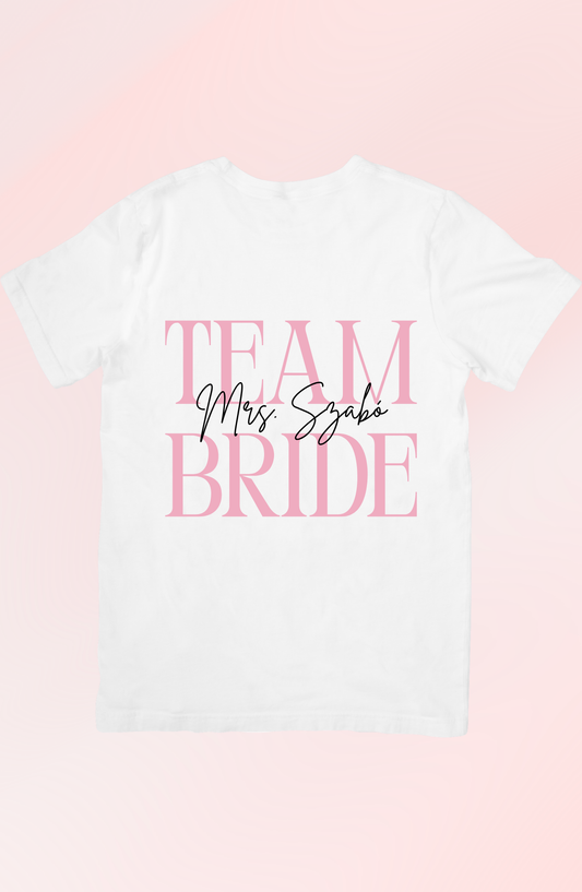 Mrs. Team Bride - Egyedi Leánybúcsús Póló