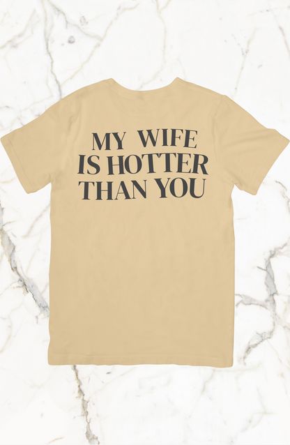 My Wife/Bride/Girlfriend is Hotter Than You póló