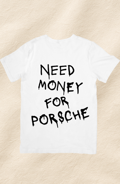 Need money for Porsche póló