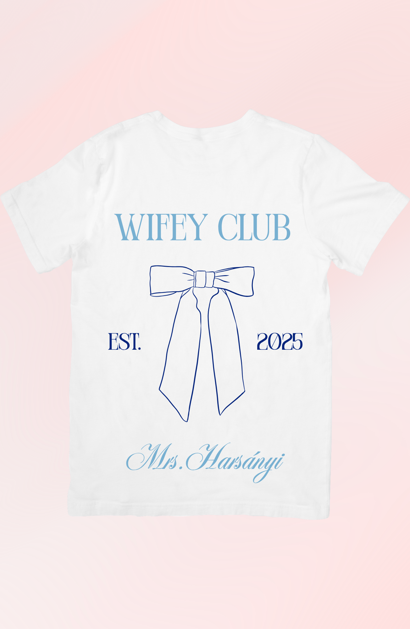 Wifey Club - Egyedi Menyasszonyi Póló