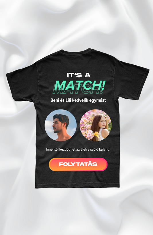 "IT'S A MATCH" emlékpóló