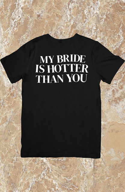 My Wife/Bride/Girlfriend is Hotter Than You póló