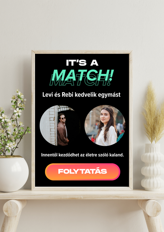 "IT'S A MATCH" emlékposzter