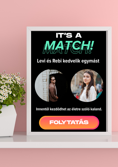 "IT'S A MATCH" emlékposzter